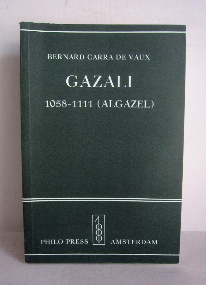 Gazali 1058-1111 - Algazel - Carra de Vauy, Bernard