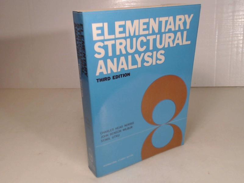 Elementary Structural Analysis. by Norris, Charkes Head and John Benson  Wilbur.: (1976) 3rd edition,. | Antiquariat Silvanus