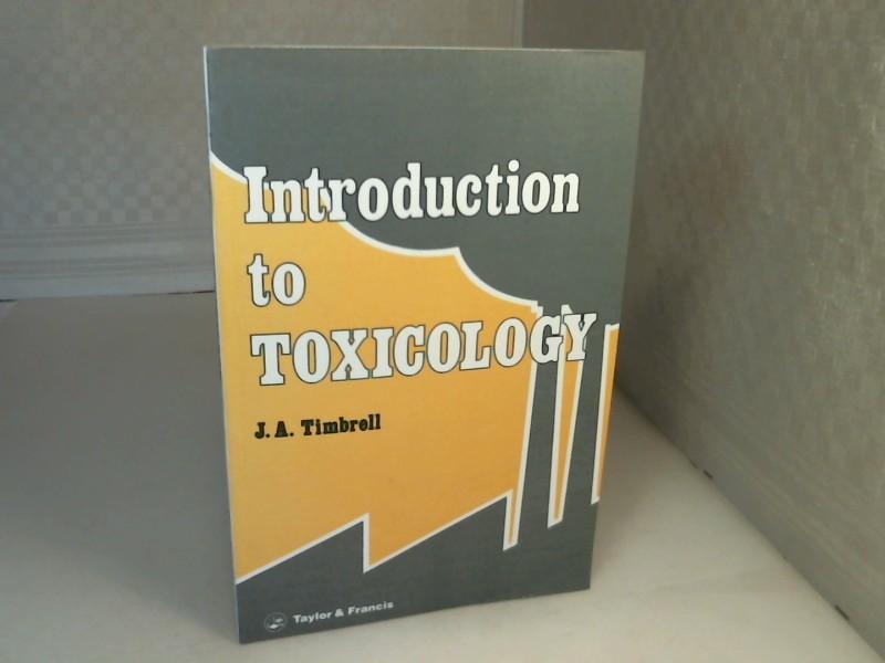 Introduction to Toxicology. - Timbrell, J.A.