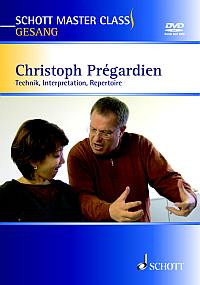 Gesang - Christoph Prégardien, - mit DVD - Schott Master Class Gesang