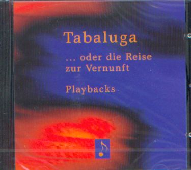 Tabaluga oder die Reise zur Vernunft - PB-CD - Küntzel, Bettina (Hg.)