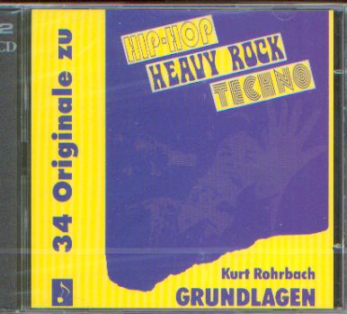 Hip-Hop Heavy Rock Techno - Die Grundlagen - Playback-CD - Rohrbach, Kurt