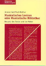Musicalisches Lexicon oder Musicalische Bibliothec - Walther, Johann Gottfried