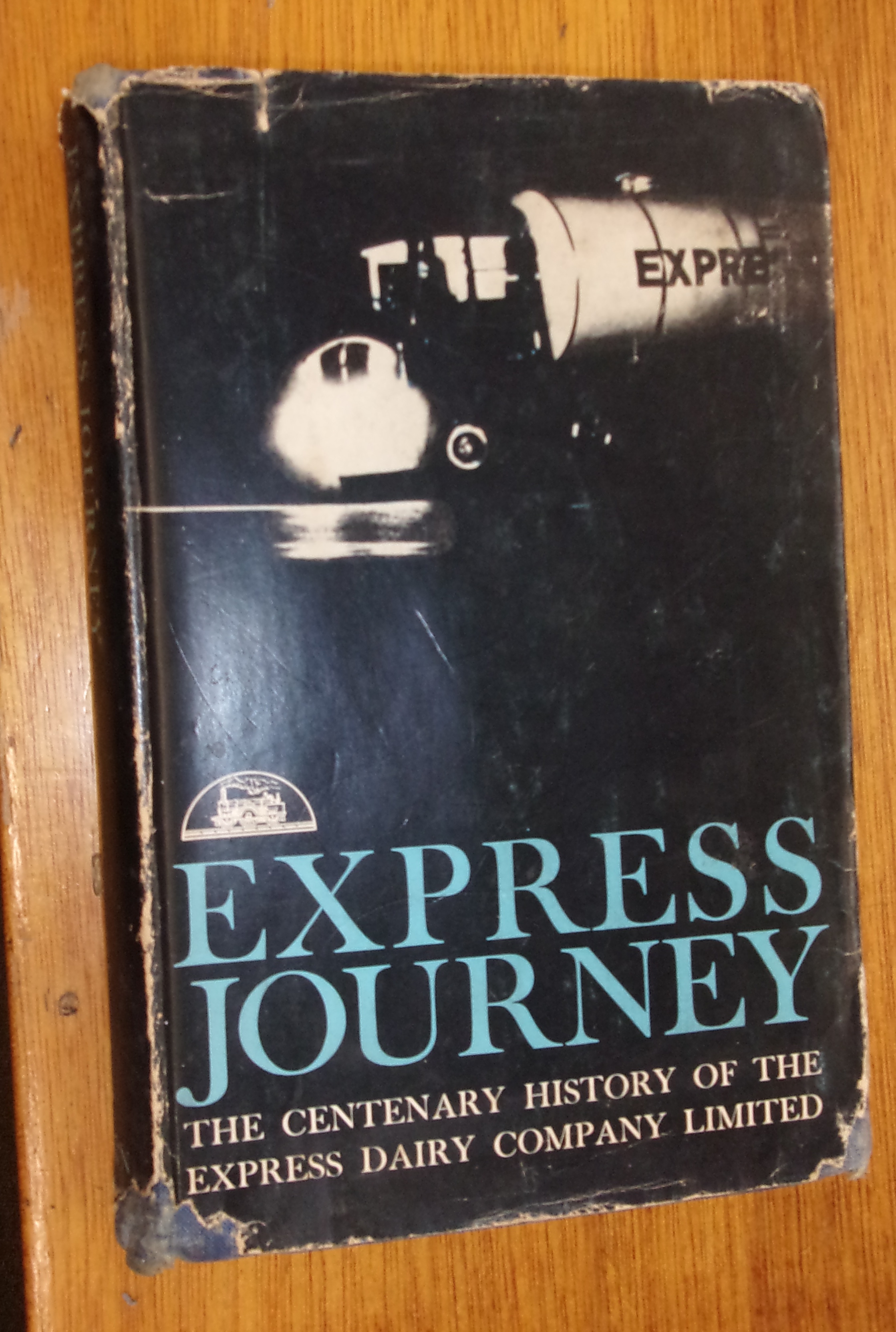 Express Journey 18641964, a Centenary History of the Express Dairy