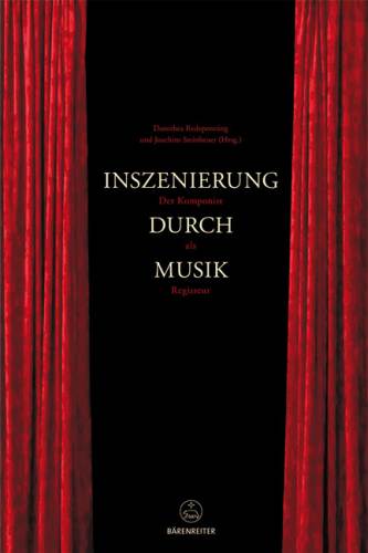 Inszenierung durch Musik - Redepenning, Dorothea + Steinheuer,Joachim