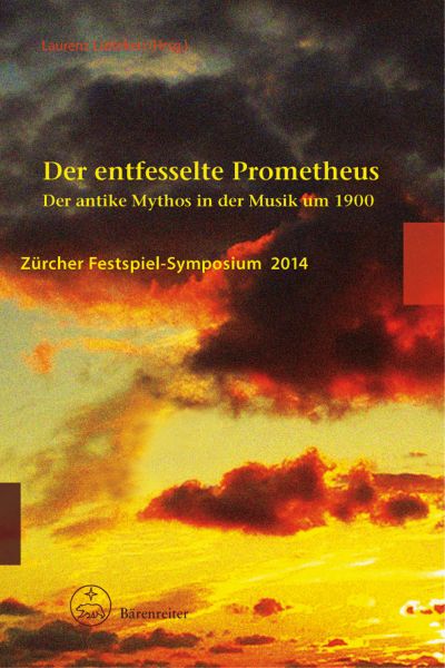 Der entfesselte Prometheus - Lütteken, Laurenz (Hrsg.)