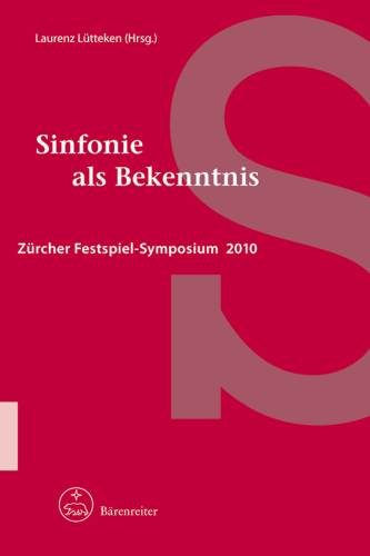 Sinfonie als Bekenntnis - Lütteken, Laurenz