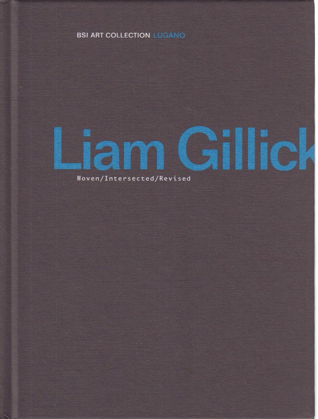 Liam Gillick Woven/Intersected/Revised - Liam Gillick