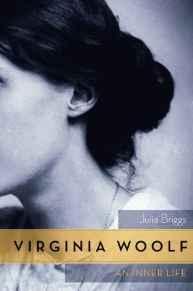 Virginia Woolf: An Inner Life - Briggs, Julia