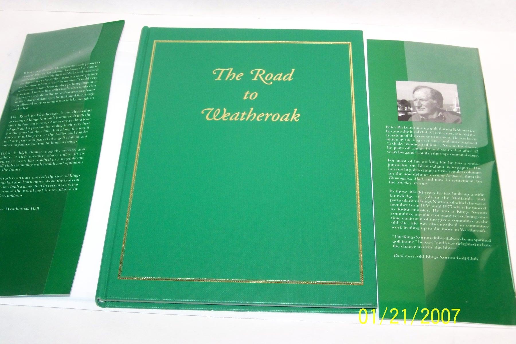 The Road To Weatheroak Kings Norton Golf Club The First 100 Years 12 1992 By Peter Ricketts Near Fine Hardcover 1992 Limited Edition Mclinhavenbooks Ioba The Road To Weatheroak Kings Norton Golf Club The First 100 Years 12 1992 By Peter Ricketts Near Fine Hardcover 1992 Limited Edition Mclinhavenbooks Ioba