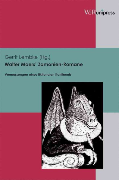 Walter Moers' Zamonien-Romane : Vermessungen Eines Fiktionalen Kontinents -Language: German - Lembke, Gerrit (EDT)