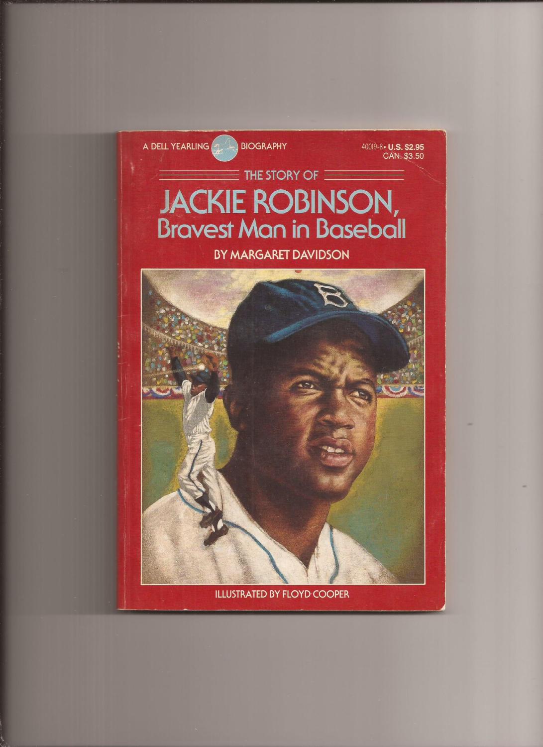 The Story of Jackie Robinson Bravest Man in Baseball 