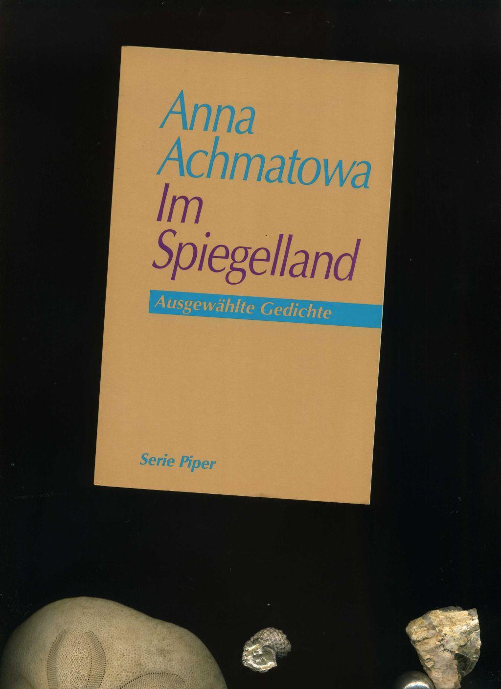 Im Spiegelland. - Anna Achmatowa