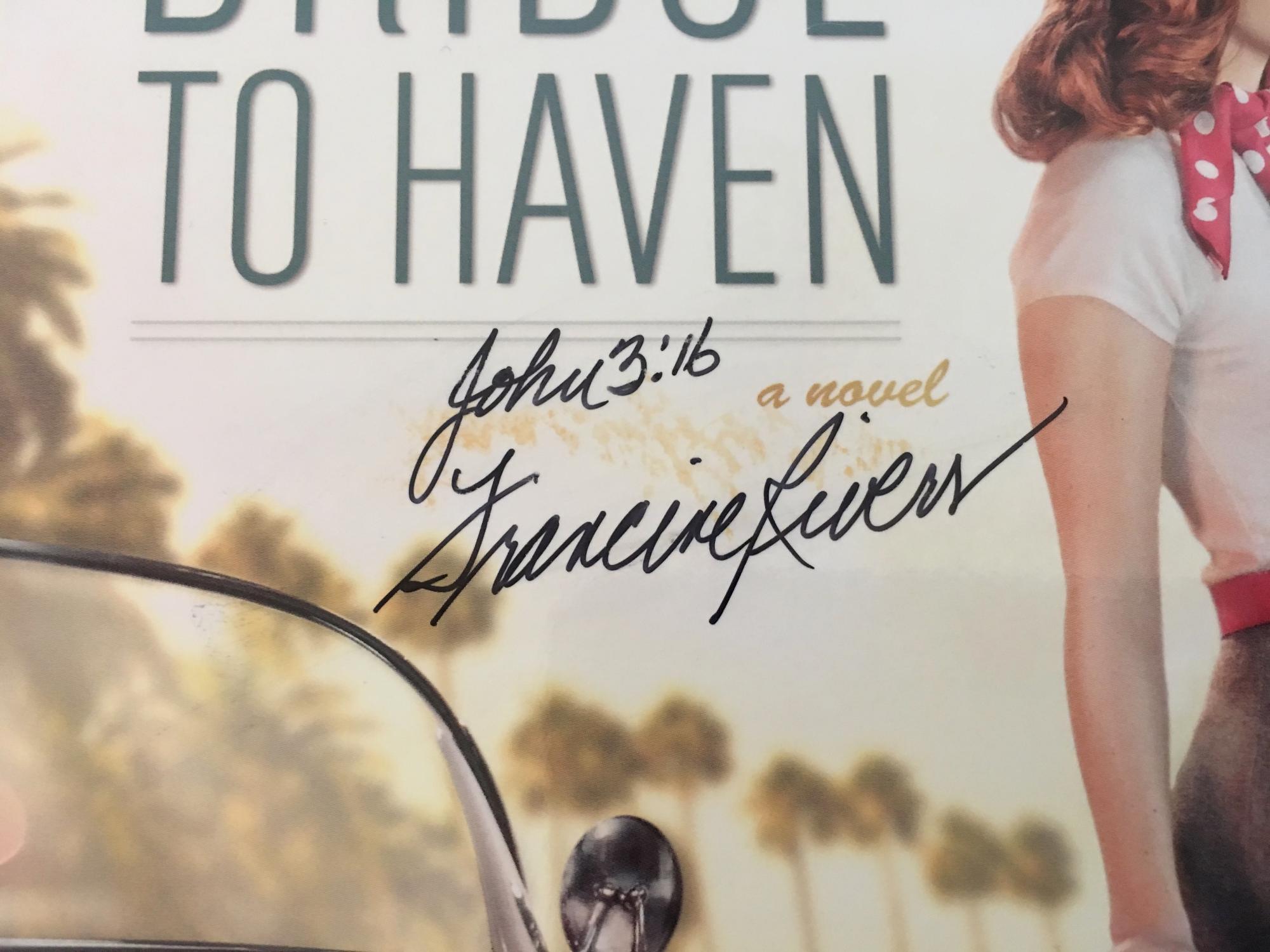 Bridge To Haven by Francine Rivers Signed by Author Art / Print