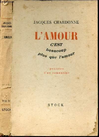 L Amour C Est Beaucoup Plus Que L Amour By Chardonne Jacques Bon Couverture Souple 1946 Le Livre