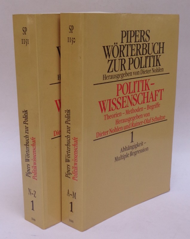 Pipers Wörterbuch zur Politik 1. Politikwissenschaft. Theorien - Methoden - Begriffe. 2 Bände. - Nohlen, Dieter / Schultze, Rainer-Olaf (Hg.)