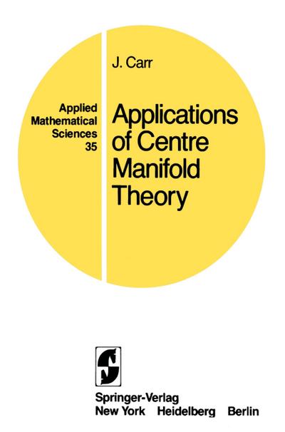 Applications of Centre Manifold Theory - J. Carr