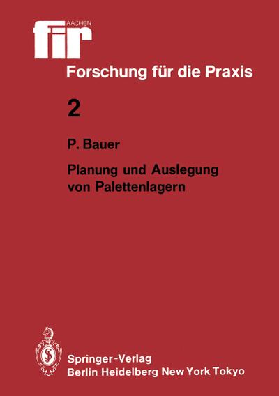 Planung und Auslegung von Palettenlagern - Peter Bauer