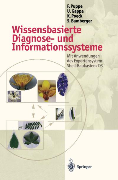 Wissensbasierte Diagnose- und Informationssysteme : Mit Anwendungen des Expertensystem-Shell-Baukastens D3 - Frank Puppe