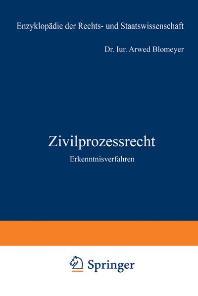 Zivilprozessrecht : Erkenntnisverfahren - Arwed Blomeyer