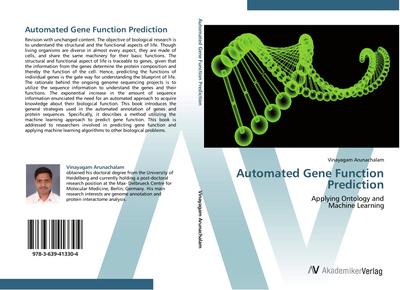 Automated Gene Function Prediction : Applying Ontology and Machine Learning - Vinayagam Arunachalam