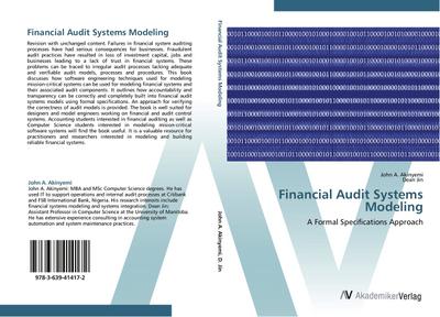 Financial Audit Systems Modeling : A Formal Specifications Approach - John A. Akinyemi