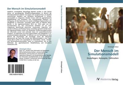 Der Mensch im Simulationsmodell : Grundlagen, Konzepte, Fallstudien - Christoph Urban