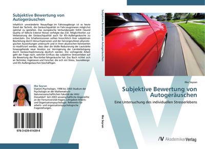 Subjektive Bewertung von Autogeräuschen : Eine Untersuchung des individuellen Stresserlebens - Ilke Seyran