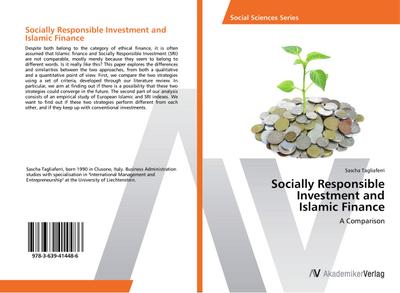 Socially Responsible Investment and Islamic Finance : A Comparison - Sascha Tagliaferri