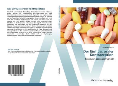 Der Einfluss oraler Kontrazeption : Sensitivität gegenüber Cortisol - Stefanie Poetsch