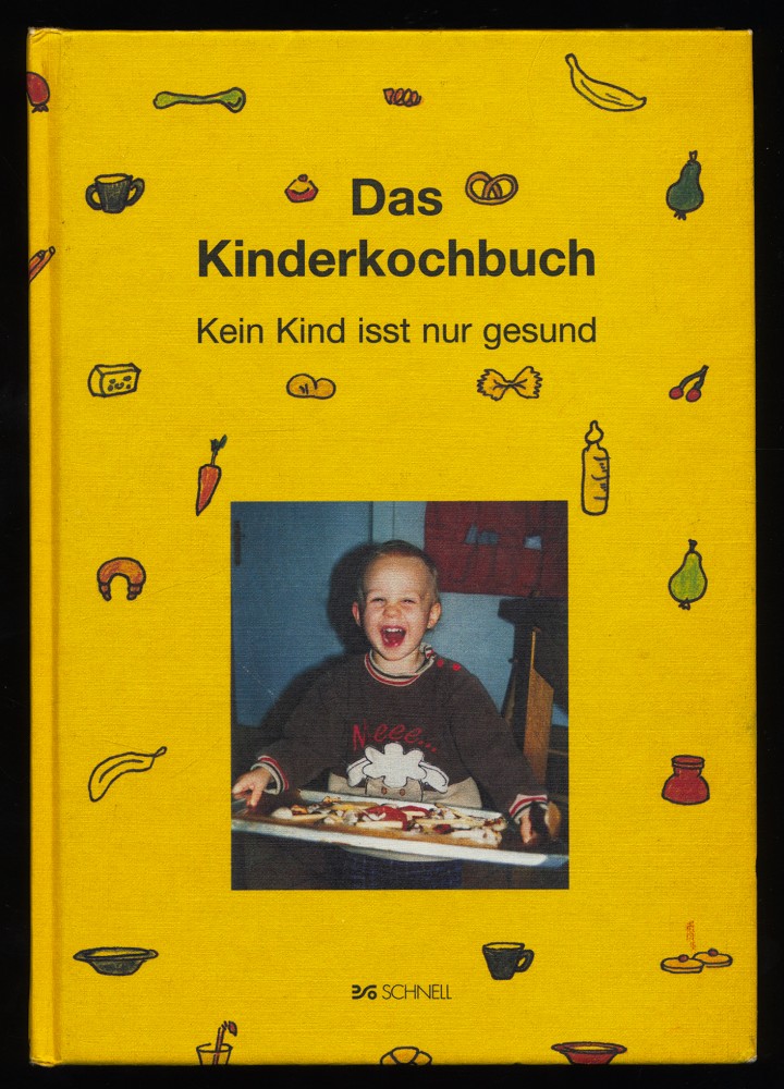 Das Kinderkochbuch : Mein Kind isst nur gesund. - Kircher, Pia und Bernadette Kircher-Draeger