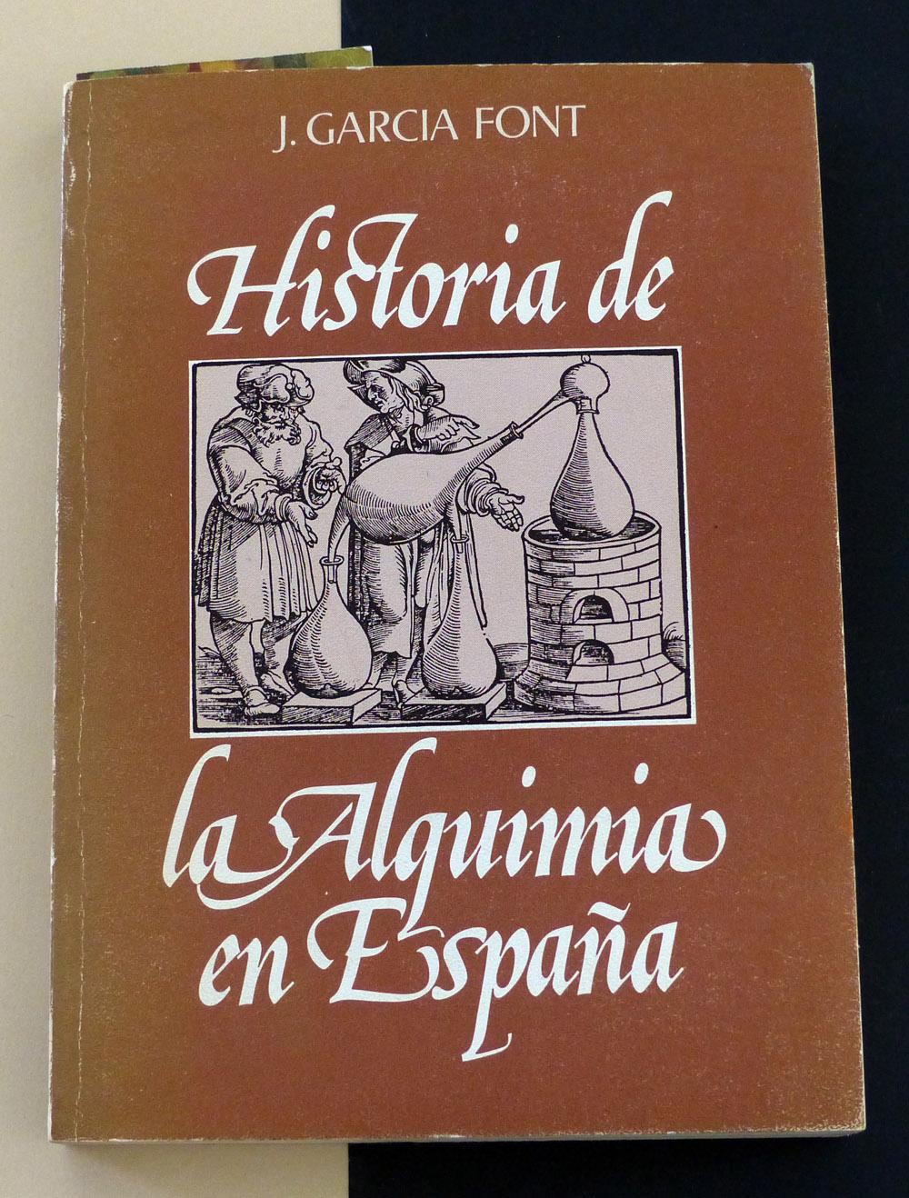 Historia de la Alquimia en España - J. García Font