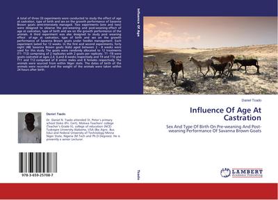 Influence Of Age At Castration : Sex And Type Of Birth On Pre-weaning And Post-weaning Performance Of Savanna Brown Goats - Daniel Tsado