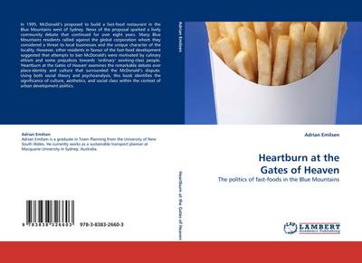 Heartburn at the Gates of Heaven : The politics of fast-foods in the Blue Mountains - Adrian Emilsen