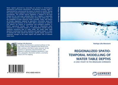 REGIONALIZED SPATIO-TEMPORAL MODELLING OF WATER TABLE DEPTHS : A CASE STUDY IN THE BRAZILIAN CERRADOS - Rodrigo Lilla Manzione