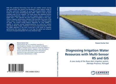 Diagnosing Irrigation Water Resources with Multi-Sensor RS and GIS : A case study of the Roxo dam irrigation system, Alentejo Province, Portugal - Pawan Kumar Sen