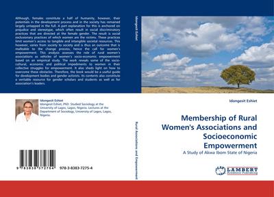 Membership of Rural Women''s Associations and Socioeconomic Empowerment : A Study of Akwa Ibom State of Nigeria - Idongesit Eshiet