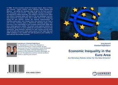 Economic Inequality in the Euro Area : Are Monetary Policies Unfair for the New Entrants? - Greg Banach