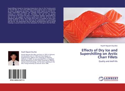 Effects of Dry Ice and Superchilling on Arctic Charr Fillets : Quality and shelf-life - Huynh Nguyen Duy Bao
