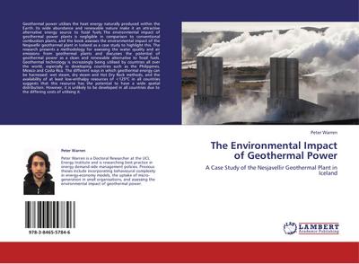 The Environmental Impact of Geothermal Power : A Case Study of the Nesjavellir Geothermal Plant in Iceland - Peter Warren