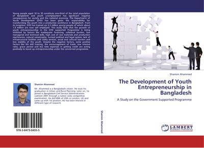 The Development of Youth Entrepreneurship in Bangladesh : A Study on the Government Supported Programme - Shamim Ahammed
