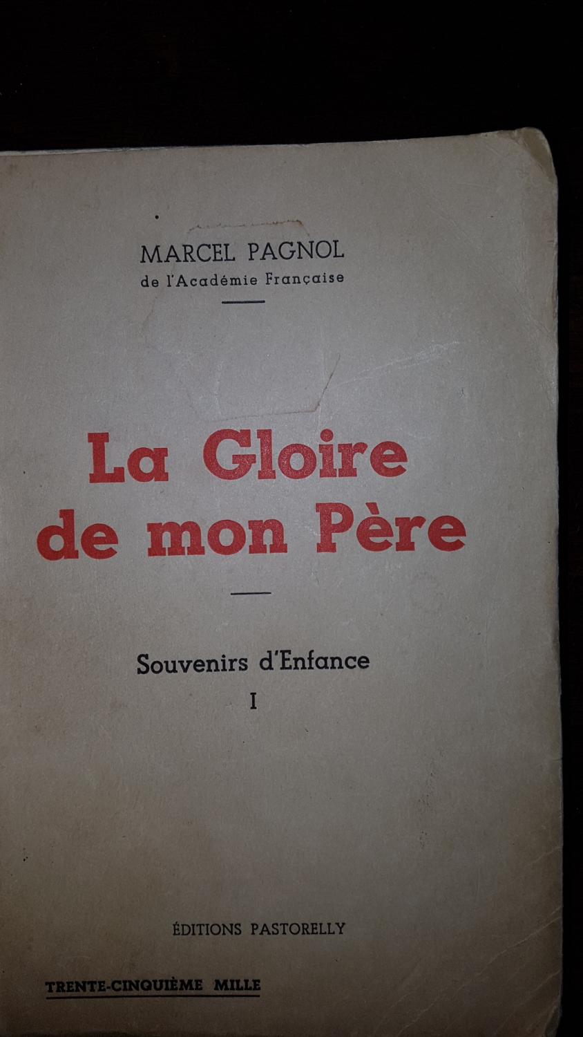 La Gloire De Mon Pere Questionnaire Lecture La Gloire de Mon Père (Souvenirs d'Enfance I) par Marcel PAGNOL: Etat d