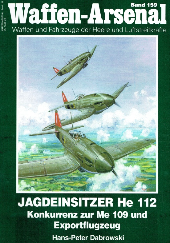 Jagdeinsitzer He 112: Waffen - Arsenal: Band 159. - H.P. Dabroski