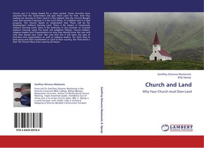 Church and Land : Why Your Church must Own Land - Geoffrey Shisumu Mackenzie