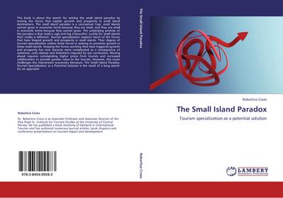The Small Island Paradox : Tourism specialization as a potential solution - Robertico Croes
