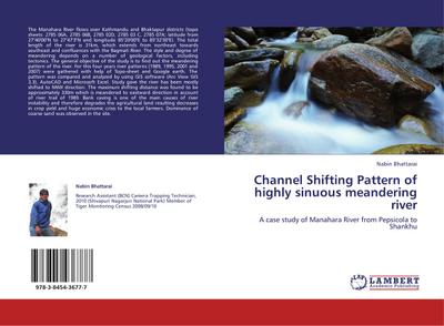 Channel Shifting Pattern of highly sinuous meandering river : A case study of Manahara River from Pepsicola to Shankhu - Nabin Bhattarai