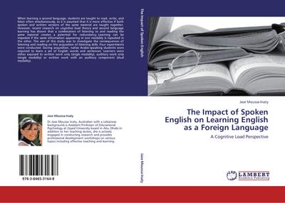 The Impact of Spoken English on Learning English as a Foreign Language : A Cognitive Load Perspective - Jase Moussa-Inaty