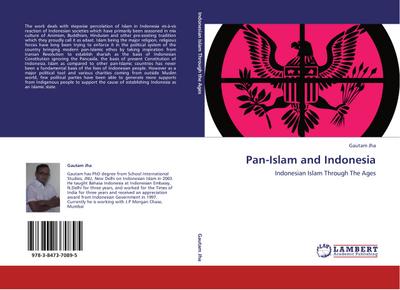 Pan-Islam and Indonesia : Indonesian Islam Through The Ages - Gautam Jha