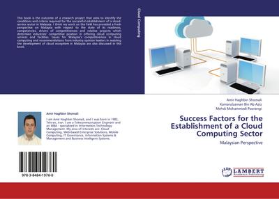 Success Factors for the Establishment of a Cloud Computing Sector : Malaysian Perspective - Amir Haghbin Shomali