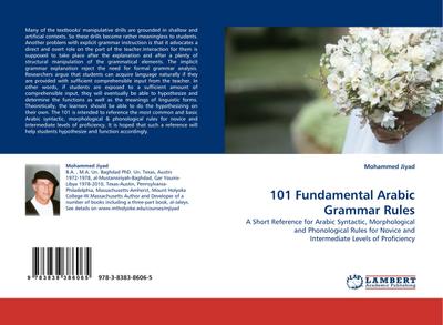 101 Fundamental Arabic Grammar Rules : A Short Reference for Arabic Syntactic, Morphological and Phonological Rules for Novice and Intermediate Levels of Proficiency - Mohammed Jiyad